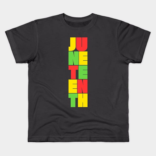 Juneteenth - Typography Design Kids T-Shirt by DankFutura